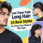 Low Taper Fade Long Hair: 35 Best Styles for Every Face Shape & Hair Type